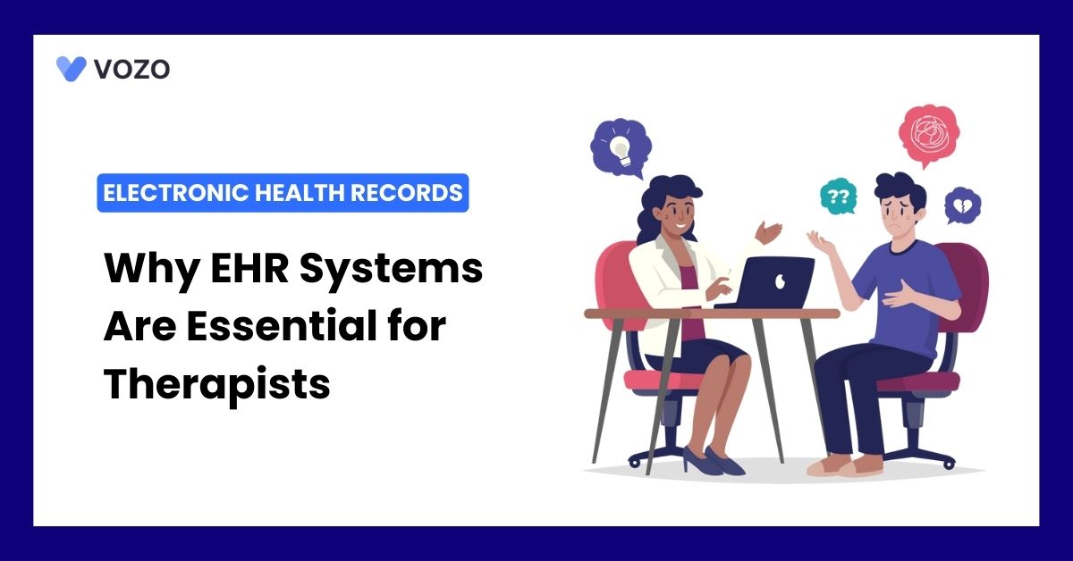 Why High-Quality EHR Systems Are Essential for Therapists