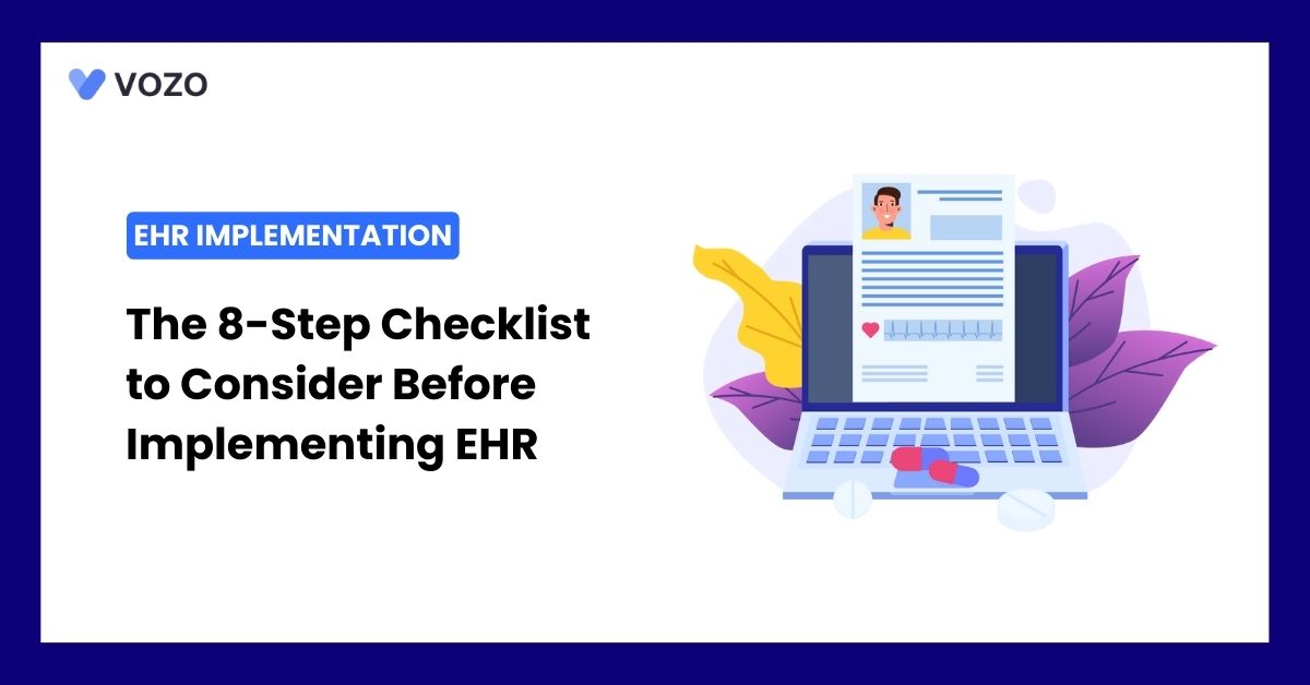The 8-Step Checklist to Consider Before Implementing EHR
