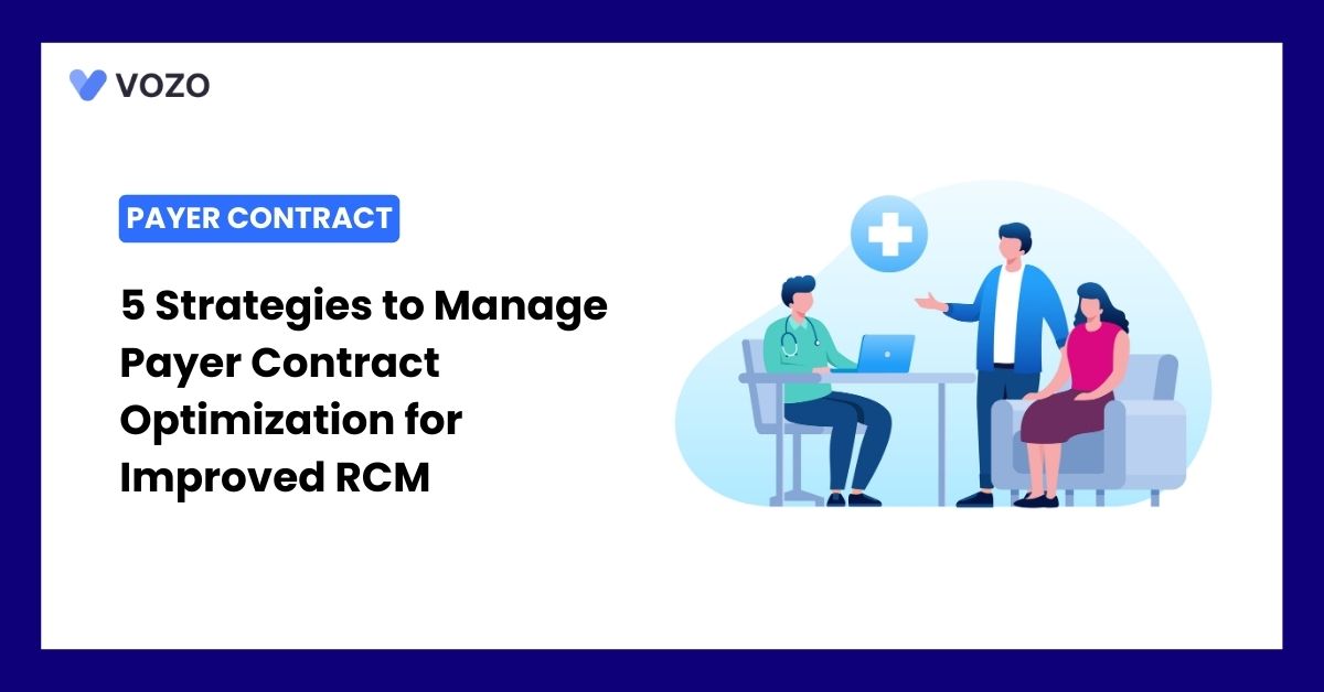 5 Strategies to Manage Payer Contract Optimization for Improved RCM