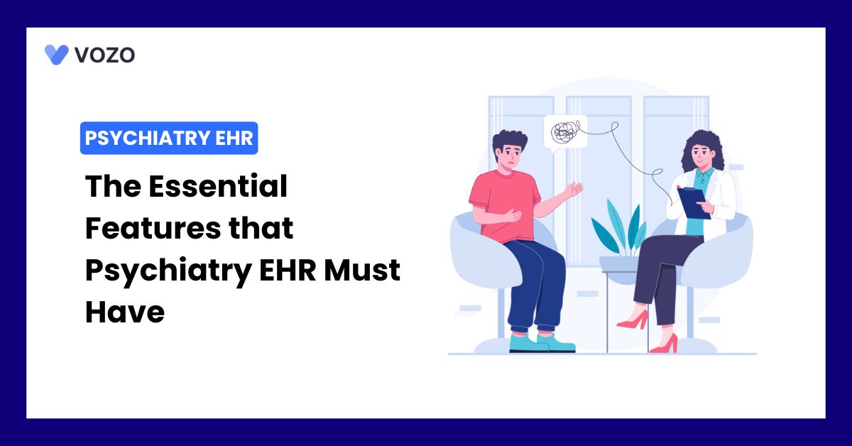 The Essential Features that Psychiatry EHR Must Have