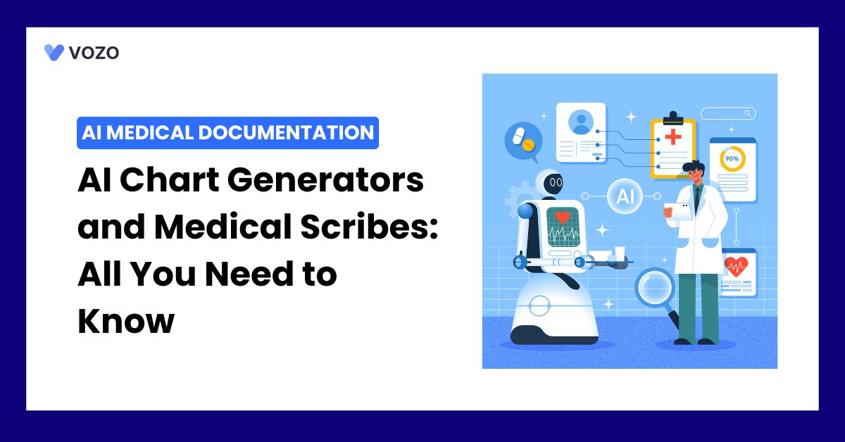 AI Chart Generators and Medical Scribes: All You Need to Know