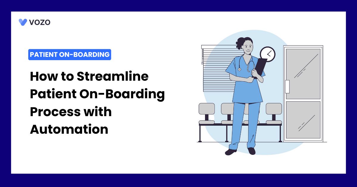 How to Streamline Patient On-Boarding Process with Automation