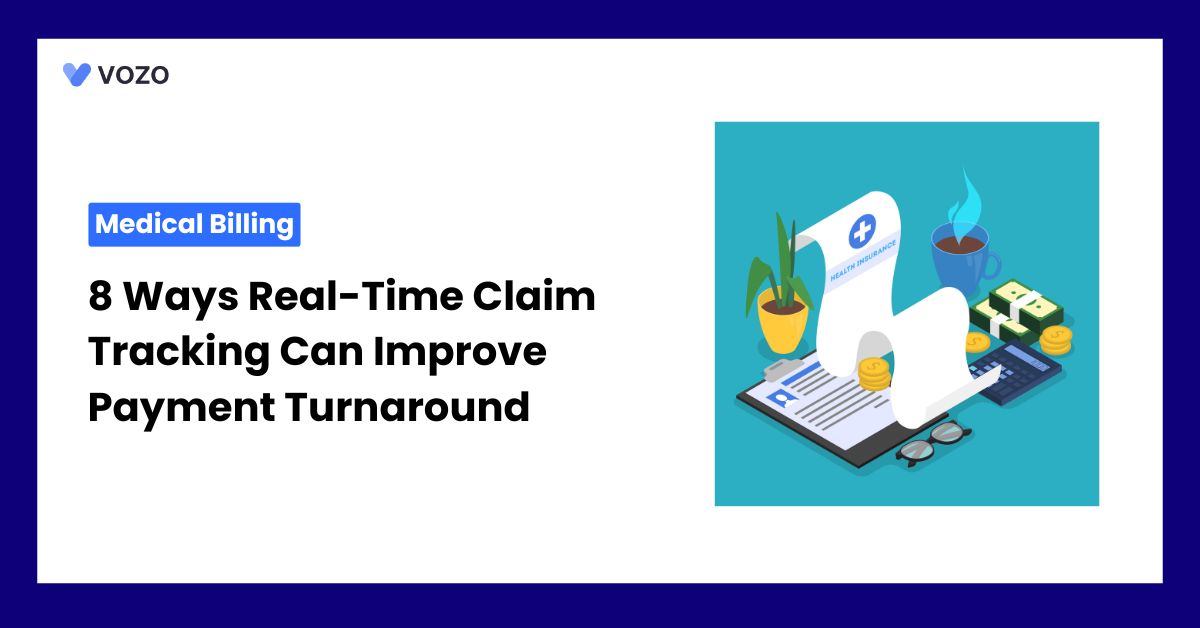 8 Ways Real-Time Claim Tracking Can Improve Payment Turnaround in Medical Billing