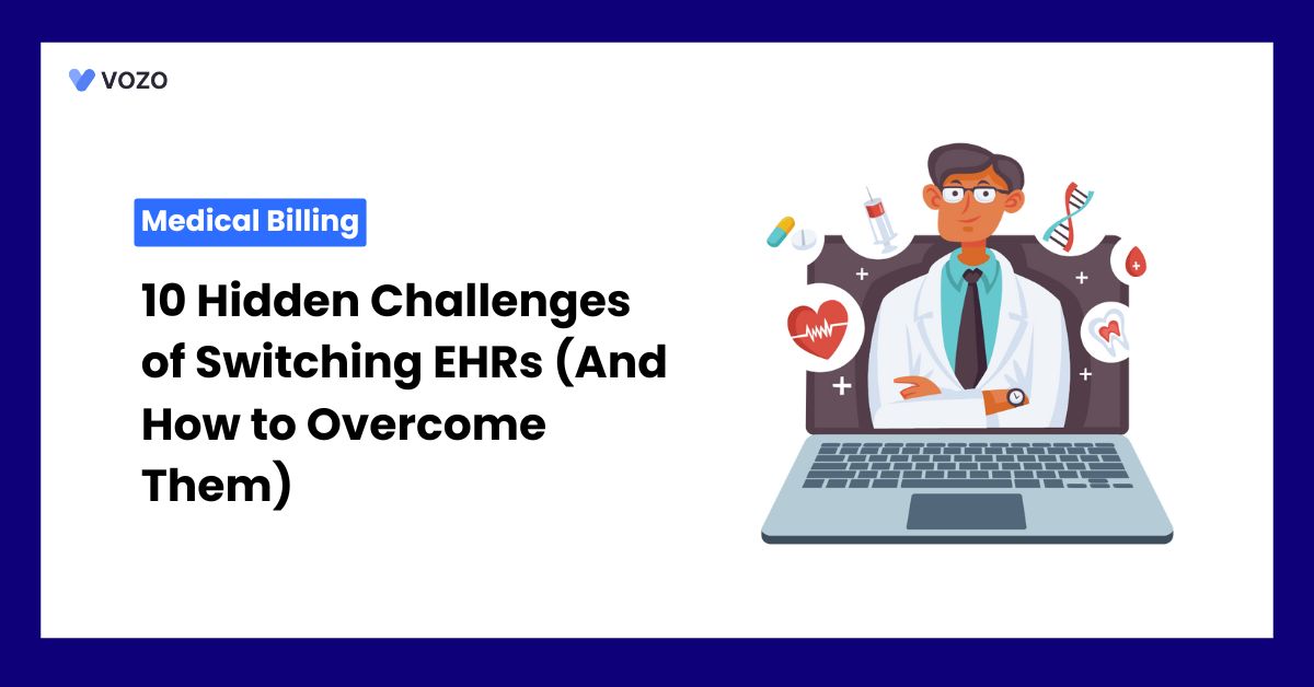 10 Hidden Challenges of Switching EHRs (And How to Overcome Them)