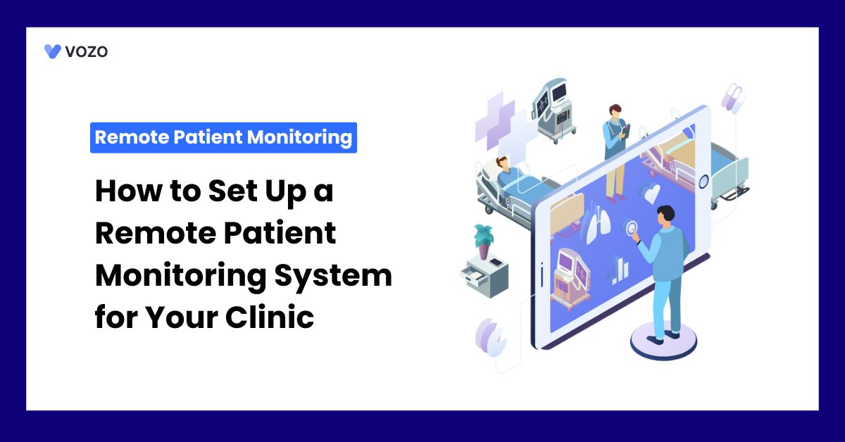 How to Set Up a Remote Patient Monitoring System for Your Clinic