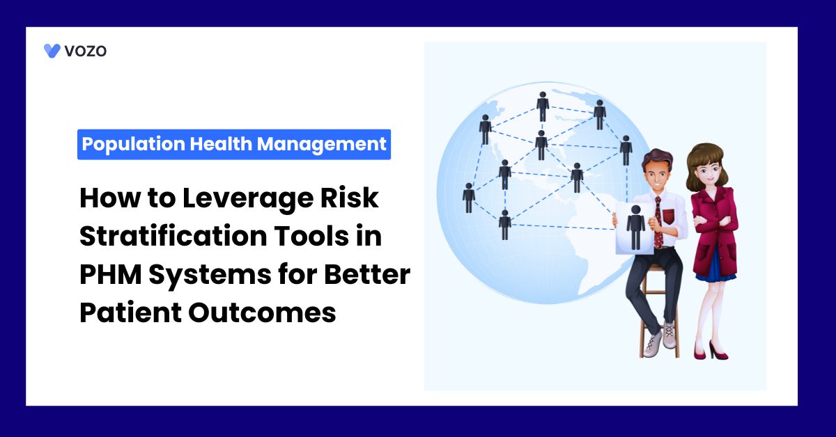 How to Leverage Risk Stratification Tools in PHM Systems for Better Patient Outcomes