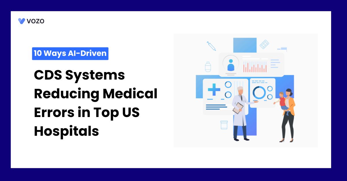 10 Ways AI-Driven Clinical Decision Support Systems Reducing Medical Errors in Top US Hospitals