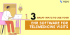 EHR software for telemedicine visits